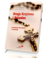 Droga Krzyżowa i Różaniec. Rozważania dla dzieci i młodzieży