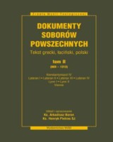 Dokumenty soborów powszechnych. Tom 2 (869-1312). Seria: Źródła Myśli Teologicznej