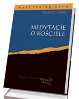 Medytacje o kościele. Seria: Myśl teologiczna