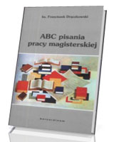 Abc pisania pracy magisterskiej