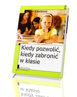 Kiedy pozwolić, kiedy zabronić w klasie