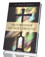 Przewodnik po Mszy Świętej