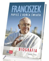 Franciszek. Papież z końca świata