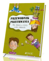 Przewodnik przetrwania dla dzieci z ADHD i ich rodziców