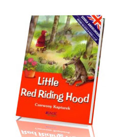 Little Red Riding Hood. Czerwony kapturek, Szkoła Angielskiego