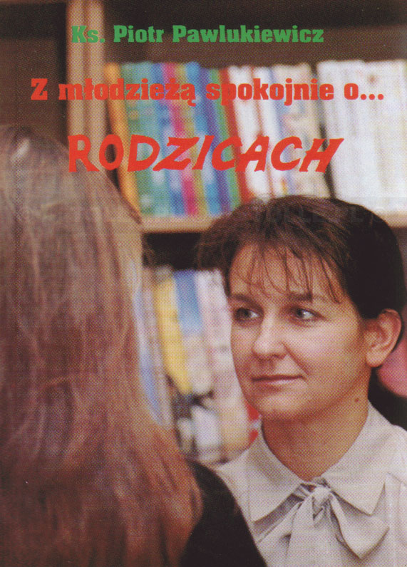 Z rodzicami spokojnie o... młodzieży. Z młodzieżą spokojnie o... rodzicach - Klub Książki Tolle.pl